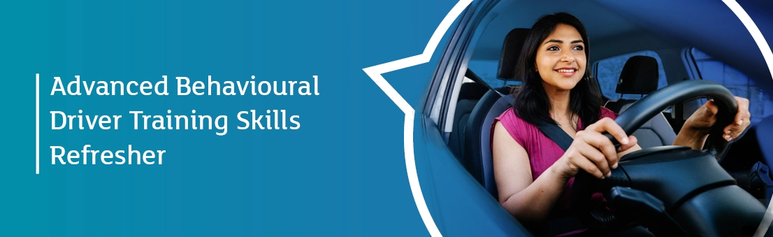 Advanced-Behavioural-Driver-Training-Skills-Refresher-Banner
