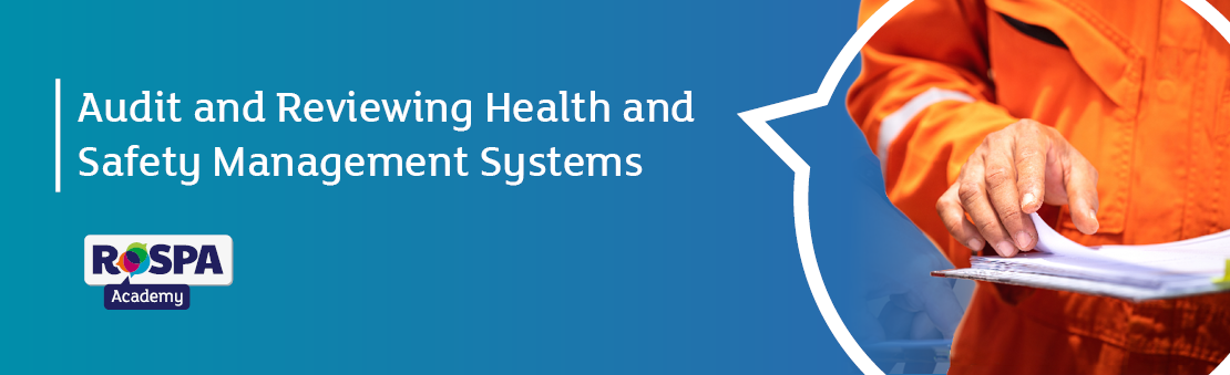 Audit and Reviewing Health and Safety Management Systems