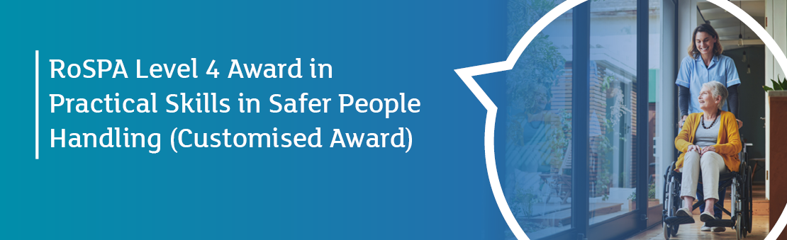 RoSPA Level 4 Award in Practical Skills in Safer People Handling CA