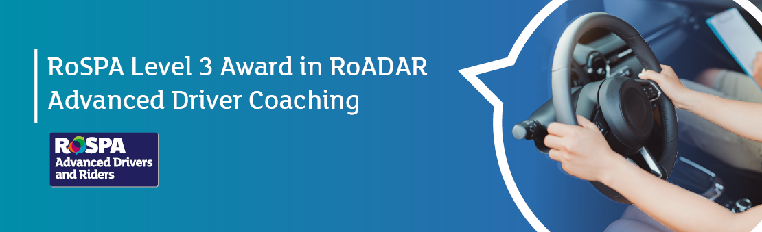 RoSPA Level 3 Award in RoADAR Advanced Driver Coaching
