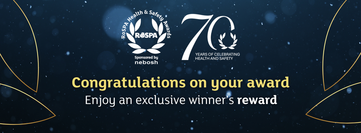 70th Anniversary of the RoSPA Awards - Winners Reward